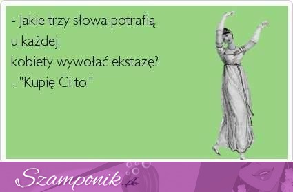 Trzy słowa, które potrafią....