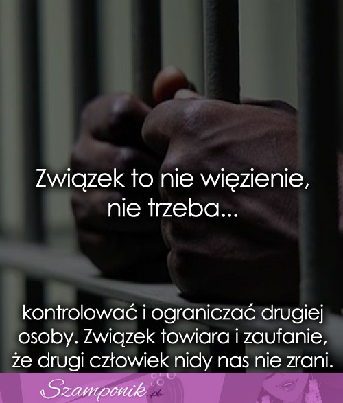 Związek to nie więzienie