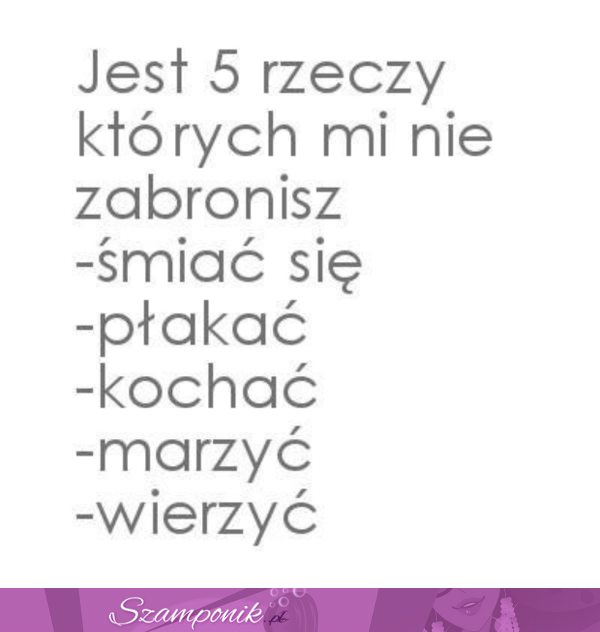 Jest 5 rzeczy...