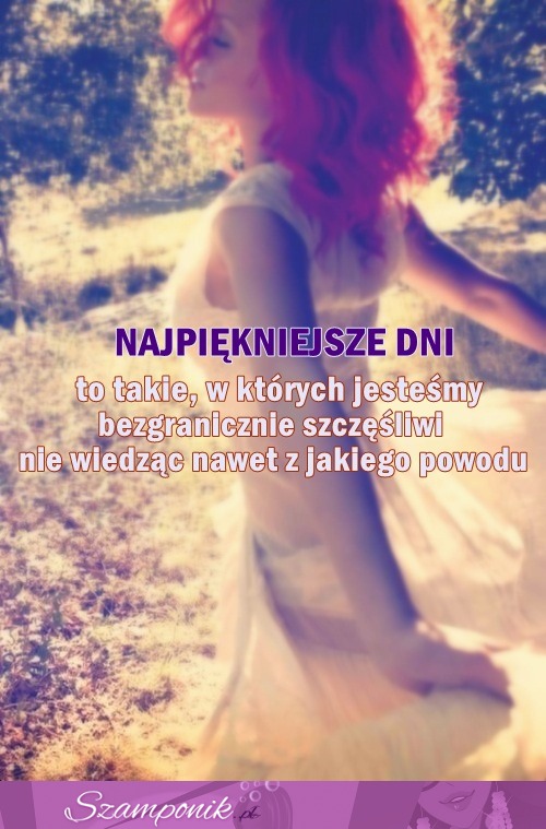 Najpiękniejsze dni...