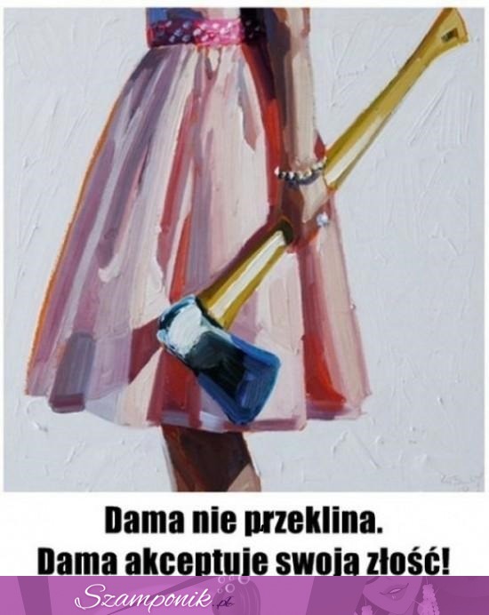 Dama nie przeklina.