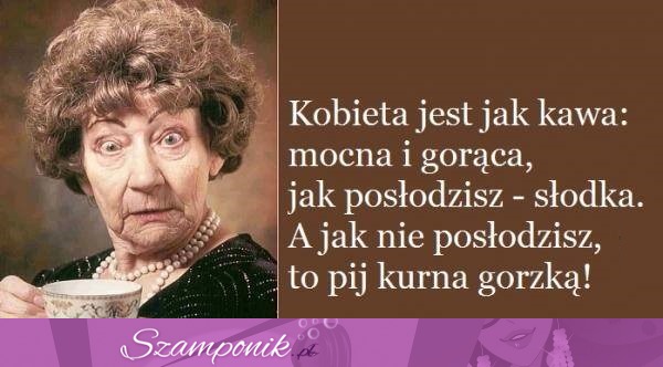 Kawa jest jak kobieta