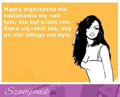 Mądry mężczyzna...