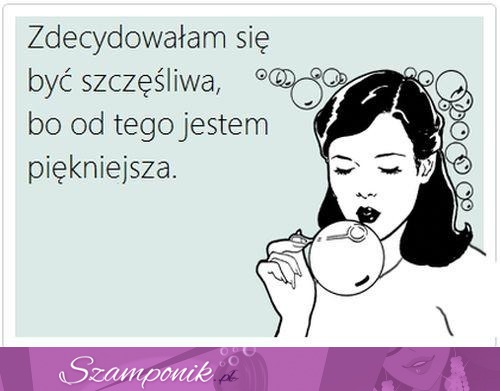 Zdecydowałam się na to ;D