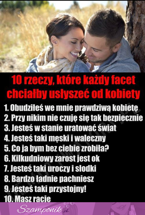 Co facet chciałby usłyszeć od kobiety