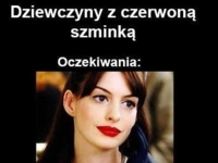 Dziewczyny z czerwoną szminką - oczekiwana vs rzeczywistość :D