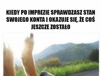 Kiedy po imprezie sprawdzasz stan konta