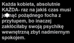 Każda kobieta...