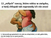 11 "miłych rzeczy" które robisz w związku, a Twój chłopak tak naprawdę ich nie znosi!