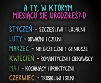 A ty w jakim miesiącu się urodziłeś i co on dla ciebie oznacza!