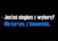 Jesteś singlem z wyboru