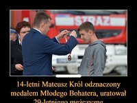 14-letni Mateusz Król odznaczony medalem "Młodego Bohatera", uratował 29-letniego mężczyznę