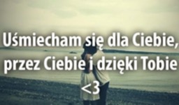 Uśmiecham się dla Ciebie!