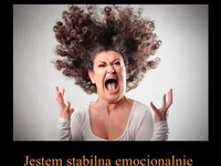 Jestem stabilna emocjonalnie