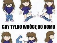 Gdy tylko wrócę do domu ;)