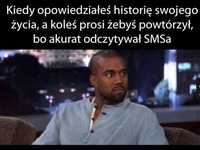 Kiedy opowiedziałeś historię swojego życia