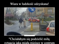 Miła sytuacja, która miała miesce w centrum miasta. Zachowanie godne naśladowania!