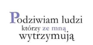 Podziwiam ludzi