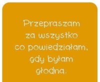 Byłam głodna