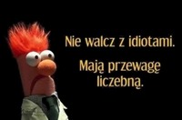 Nie walcz z idiotami