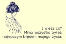 Najlepszy błąd mojego życia...