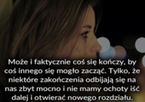 Coś się kończy by coś innego....