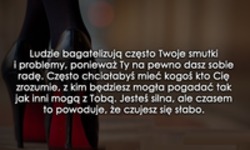 Ludzie bagatelizują często Twoje smutki