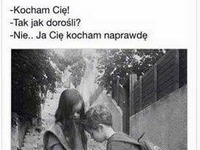 Nie... Ja Cię kocham naprawdę! ♥