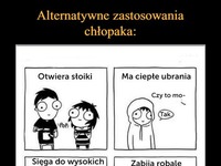 Alternatywne zastosowania chłopaka ;)