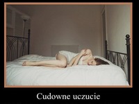 Cudowne uczucie..