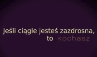 Jeśli ciągle jesteś zazdrosna