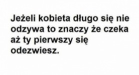 Jeżeli kobieta długo się nie odzywa...