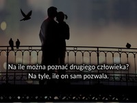 Na ile można poznać drugiego...