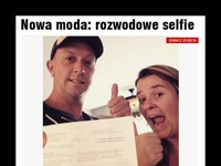 Nowa moda... Rozwodowe selfie! Kiedyś to był powód do wstydu!