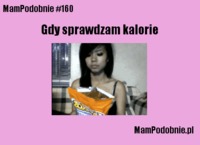 Gdy sprawdzam kalorie :D