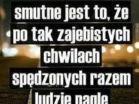 Ludzie nagle przestają się znać ;(