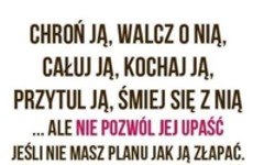 Ale nie pozwól jej upaść