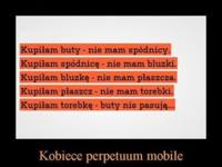 Perpetum mobile oczami kobiety