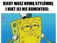 Nic nie zauważyłeś.