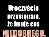 Coś niedobrego