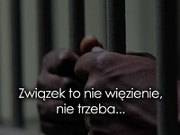 Związek to nie więzienie