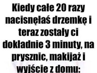 Kiedy 20 razy nacisnęłaś drzemkę