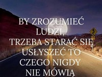 By zrozumieć ludzi...