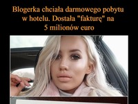 Blogerka chciała darmowego pobytu w hotelu. Dostała "fakturę" na 5 milionów euro!