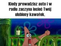 Kiedy prowadzisz auto