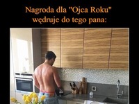 Nagroda dla "Ojca roku" wędruje do tego pana :D