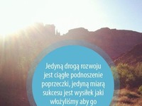 Jednyną drogą rozwoju jest...