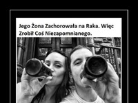 Jego żona zachorowała na raka - zrobił coś niesamowitego, przeczytaj całą historię