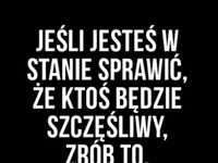 Jeśli jesteś w stanie...