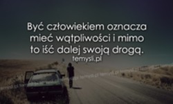 Być człowiekiem oznacza...